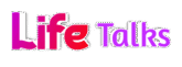 Life Talks